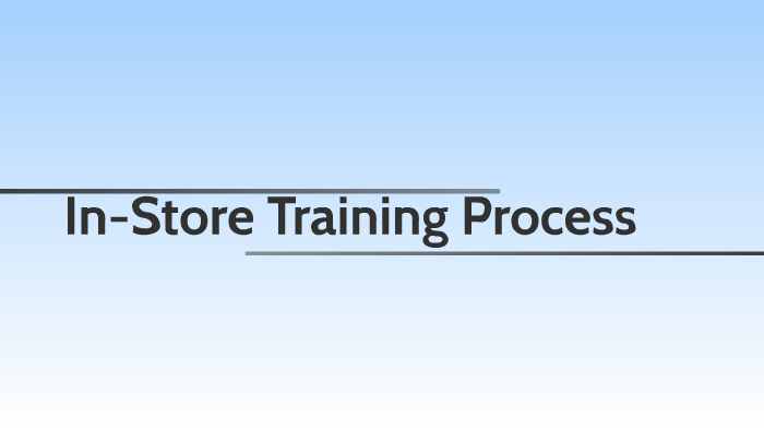 In-Store Training Process by Rami Rawashdeh on Prezi
