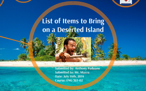 what would you bring to a deserted island