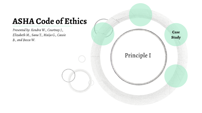 ASHA Code Of Ethics By Becca White On Prezi