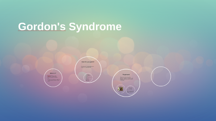 Gordon's Syndrome by Madison Mckinney on Prezi