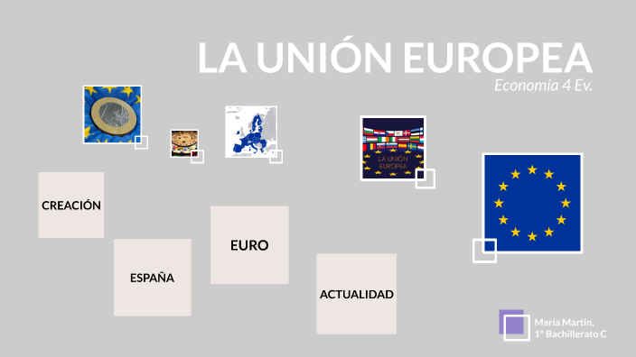 LA UNIÓN EUROPEA by Maria Martin on Prezi