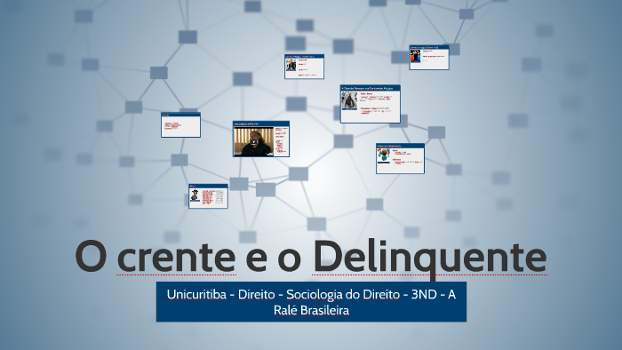O crente e o Delinquente by Victor Corrêa on Prezi