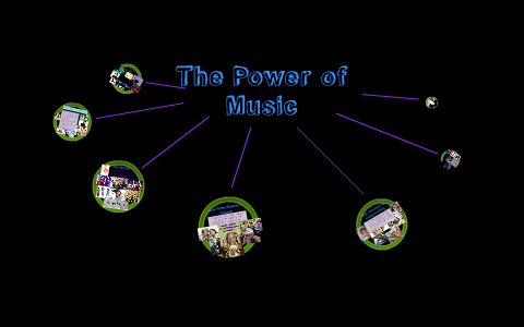 The Power of Music by Maria Kramer on Prezi