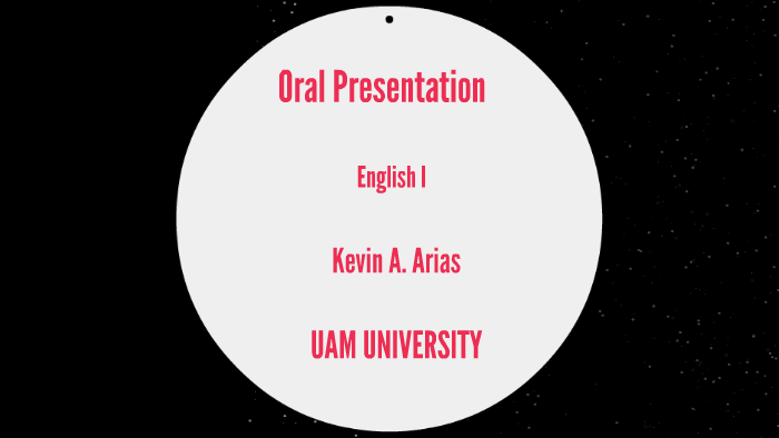 Oral Presentation by Kevin A. Arias on Prezi