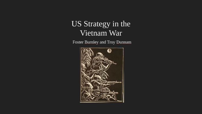 US Strategy In The Vietnam War By On Prezi