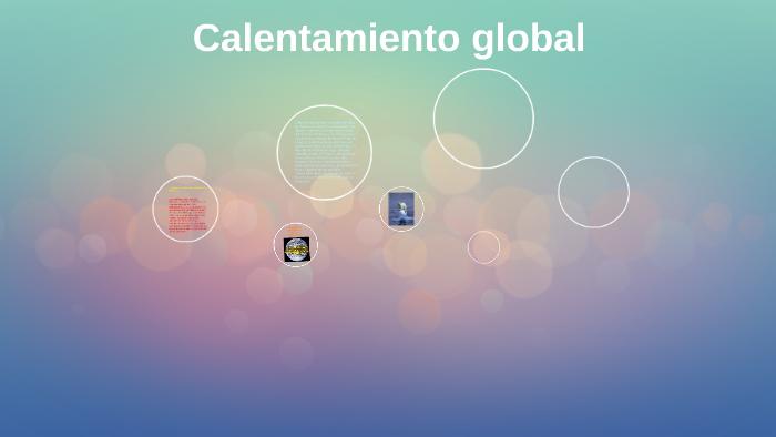 Calentamiento global by santiago ruiz pintos on Prezi