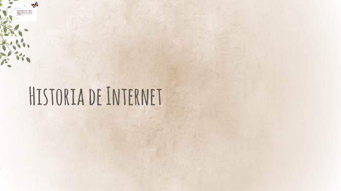 Historia de Internet by Camila López on Prezi