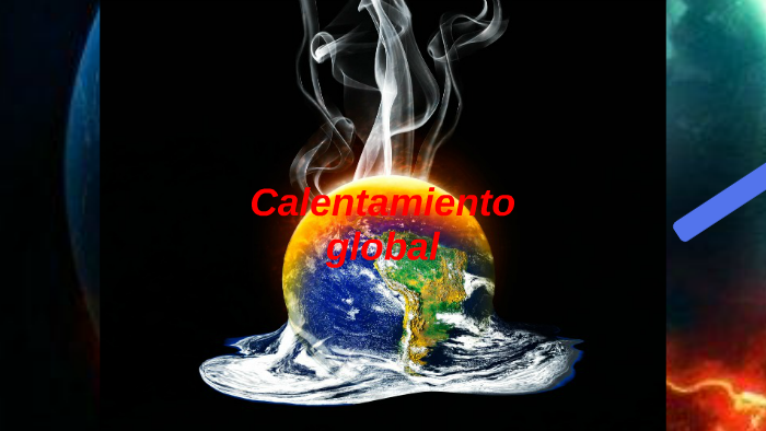 calentamiento global by david hernández santos on Prezi