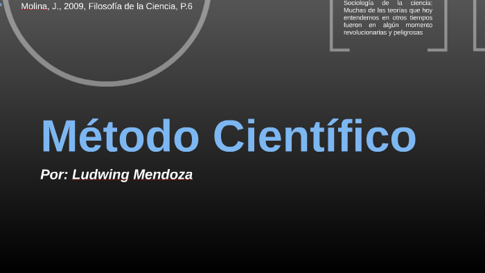 Presentación Método Científico by Ludwing Dimar Mendoza Estrada on Prezi