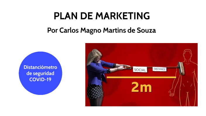 PLAN DE MARKETING by Carlos Magno Martins De Souza on Prezi