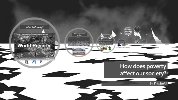 how-does-poverty-affect-our-society-by-eric-smith