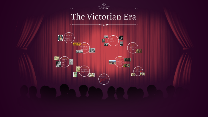 The Victorian Era by Johannah Litchfield on Prezi