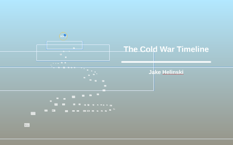 The Cold War Timeline by Jake Helinski on Prezi