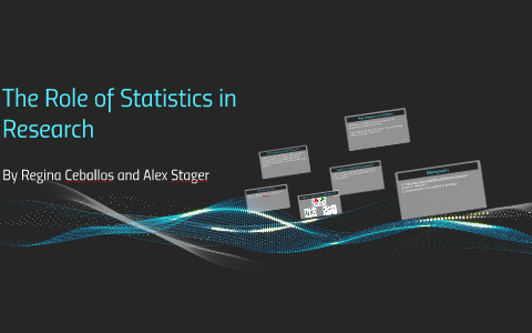 The Role of Statistics in Research by Regina Ceballos on Prezi