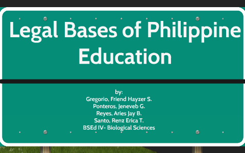 Legal Bases of Philippine Education by Renz Erica Santo on Prezi