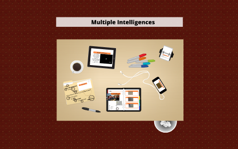 Multiple Intelligences by Abby Heilman on Prezi