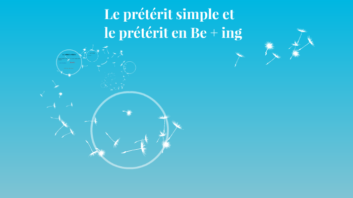 Le prétérit simple et le prétérit en Be + ing by Maeva Fanny anglais on