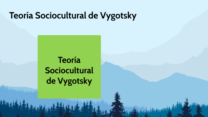 Teoría Sociocultural de Vygotsky by martha rodas reyes on Prezi