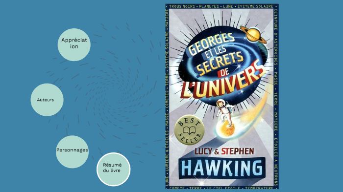 George Et Les Secrets De L Univers Georges et les secrets de l'univers by Alexis Roy
