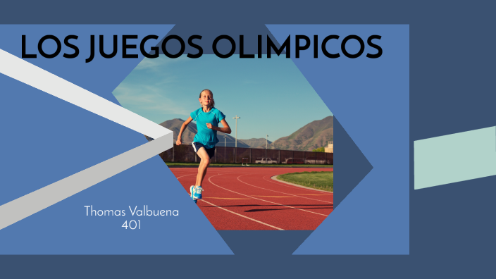 juegos olimpicos by THOMAS VALBUENA on Prezi