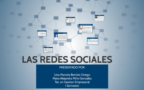 LAS REDES SOCIALES by Maira Miño on Prezi