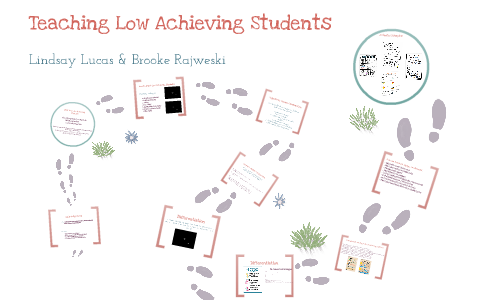 Low Achieving Students by Lindsay Lucas on Prezi