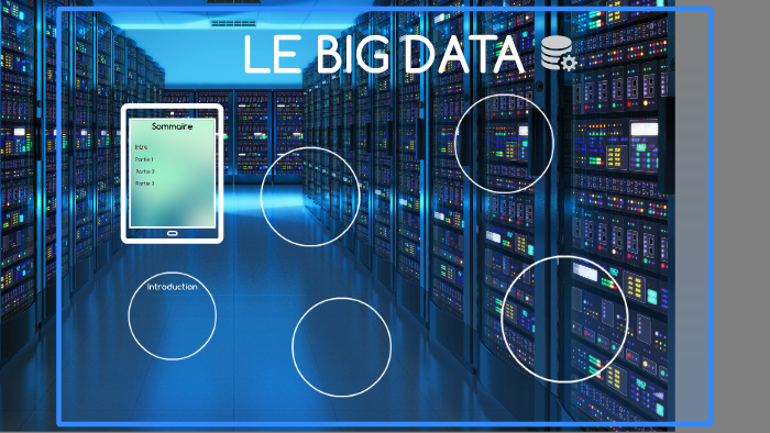LE BIG DATA by Enzo Farinot on Prezi