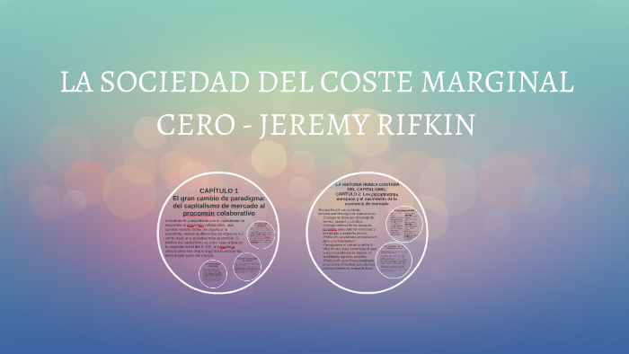 LA SOCIEDAD DEL COSTE MARGINAL CERO - JEREMY RIFKIN by Sandra Fernández