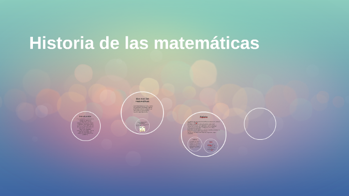 Historia de las matemáticas by Nilkamar Pérez on Prezi