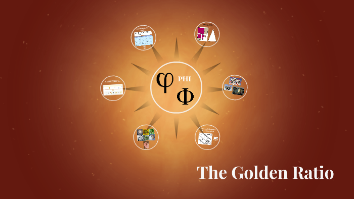 The Golden Ratio by Mike Widom on Prezi