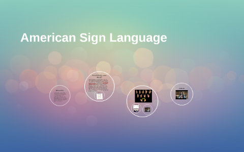 American Sign Language by Lauren Fleming on Prezi