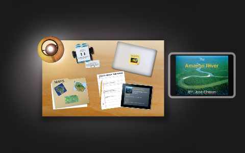 the Amazon River by Jose Chacon on Prezi