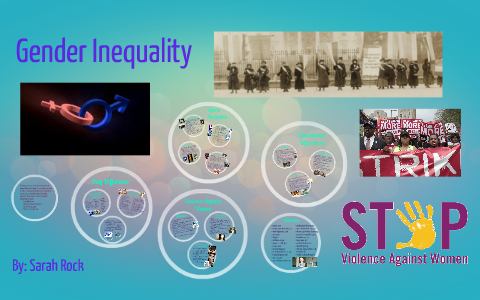 Gender Inequality by Sarah Rock on Prezi
