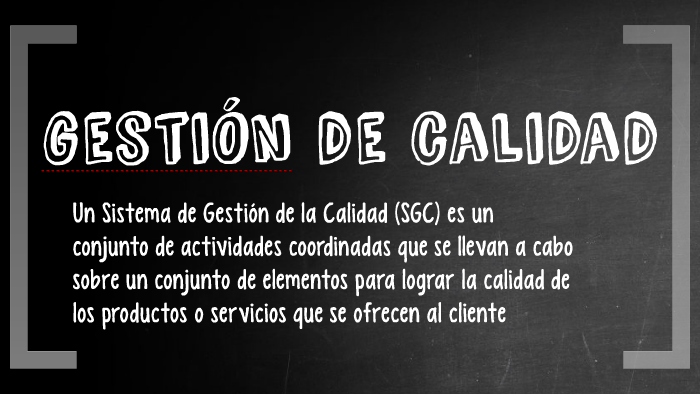 gestion de calidad by Jeni Romero on Prezi