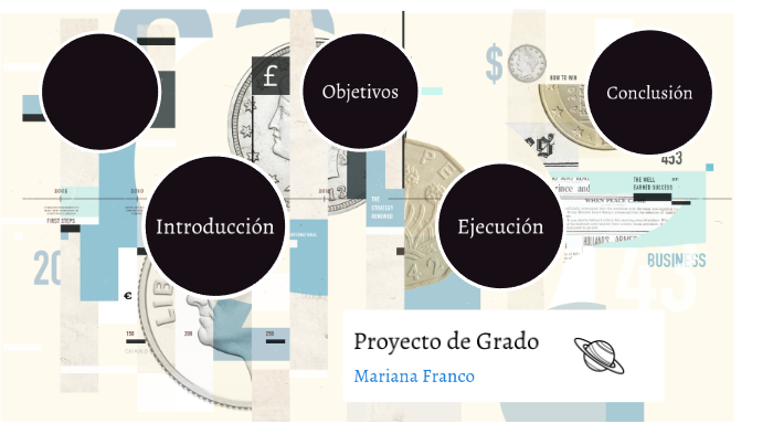 PROYECTO DE GRADO by Mariana Franco Ceballos on Prezi