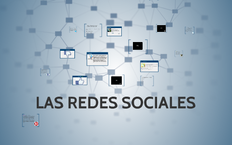 LAS REDES SOCIALES by Julii Acevedo on Prezi
