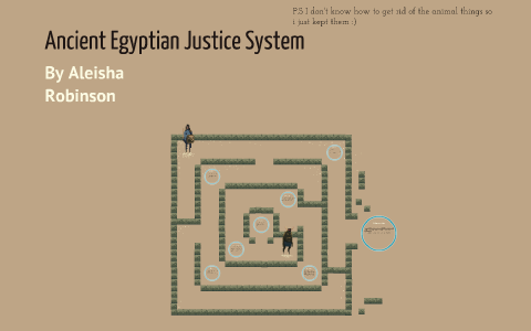 Ancient Egyptian Justice System by Aleisha Robinson on Prezi