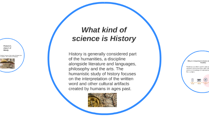 what-kind-of-science-is-history-by-susy-rios-on-prezi