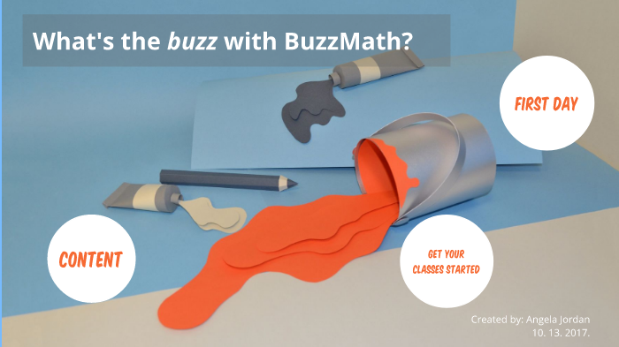 What's the buzz with BuzzMath? by Angela Jordan on Prezi