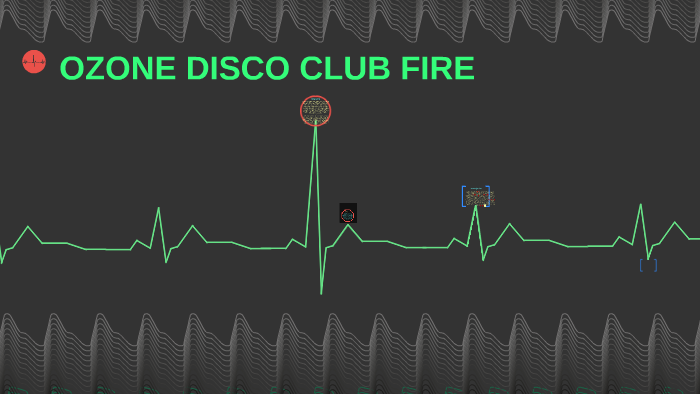 OZONE DISCO CLUB FIRE by shamiie abejo on Prezi