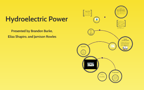 Hydroelectric Power by Brandon Burke on Prezi
