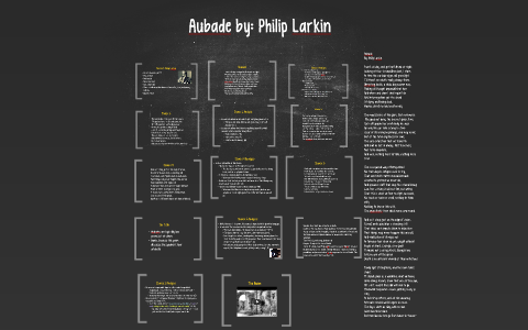 Aubade by Philip Larkin by Jessica Nasipak on Prezi