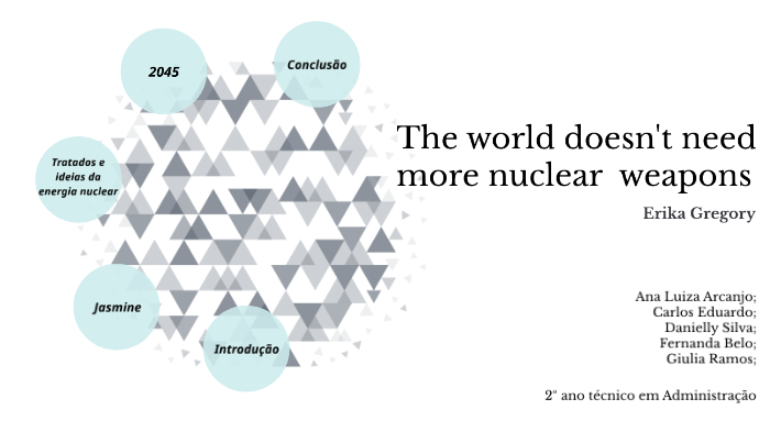 the world doesn't need more nuclear weapons