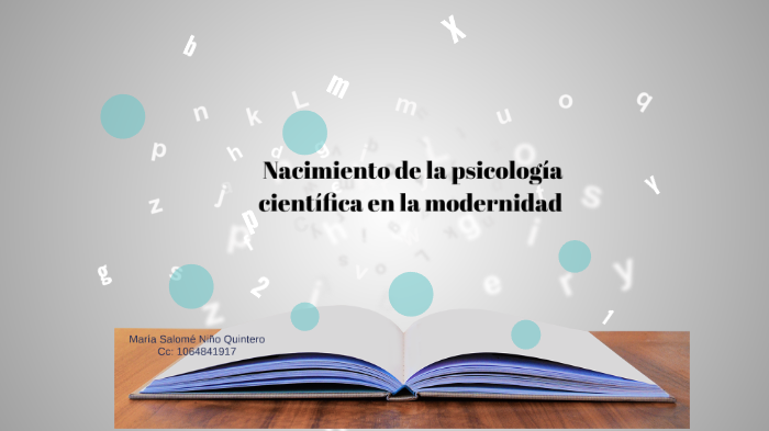 Nacimiento De La Psicología Científica En La Modernidad By Maria Salome Niño Quintero On Prezi 9831