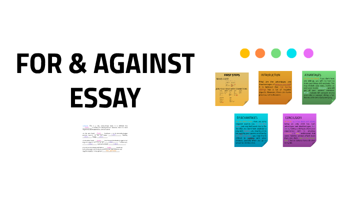For And Against Example FOR & AGAINST ESSAY by Natalia Perez on Prezi