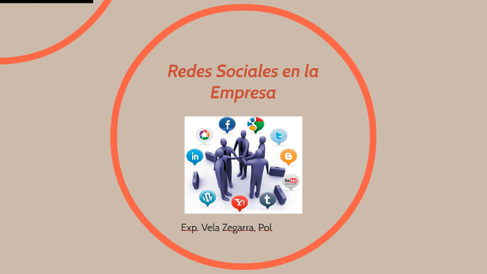 Las Redes Sociales en la Empresa by Iris Pastor on Prezi