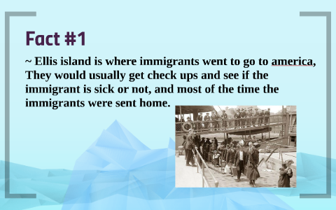 10 facts about Ellis Island :D by Carmen Tiburcio on Prezi Next