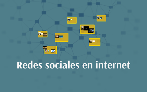 Redes sociales en internet by samuel Juarez Coca on Prezi