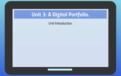 unit 3 digital portfolio assignment 3