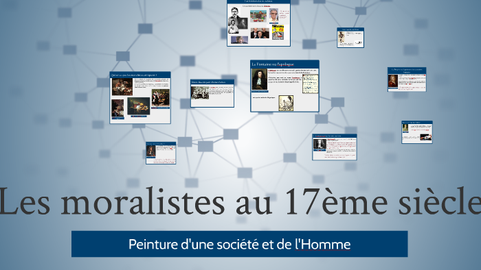 Les moralistes au 17ème siècle by Jessica Basch on Prezi